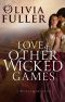 [The Wicked Game 03] • Love and Other Wicked Games